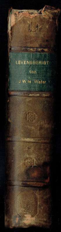 Jona Willem te Water autobiography, published 1823. Dutch Reformed Church