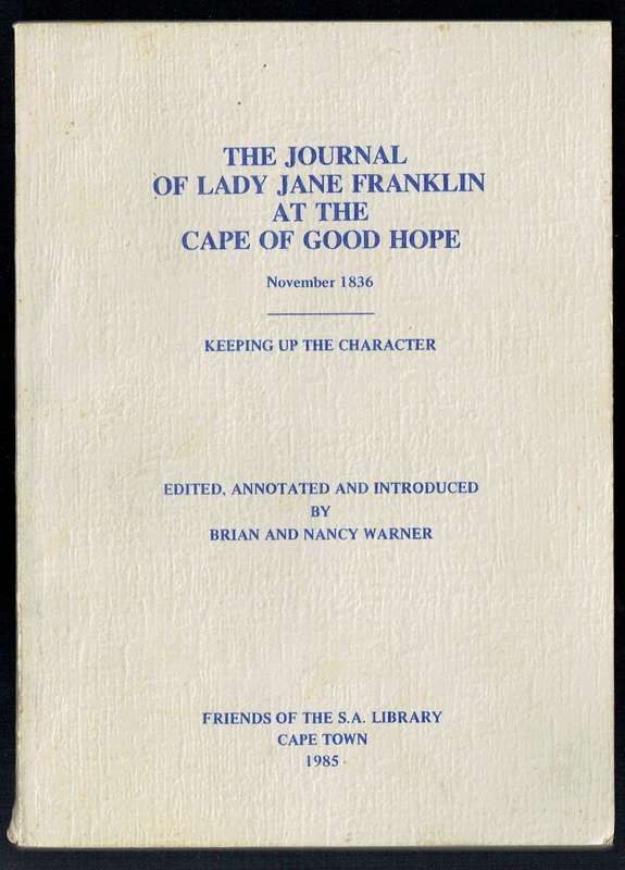 The Journal of Lady Jane Franklin at the Cape of Good Hope Nov 1836