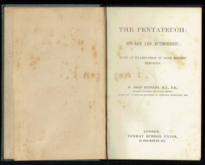 The Pentateuch: Its Age and Authorship (John Kennedy, 1884)