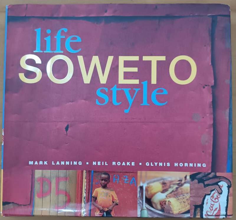 Life - Soweto Style (Photographs)
