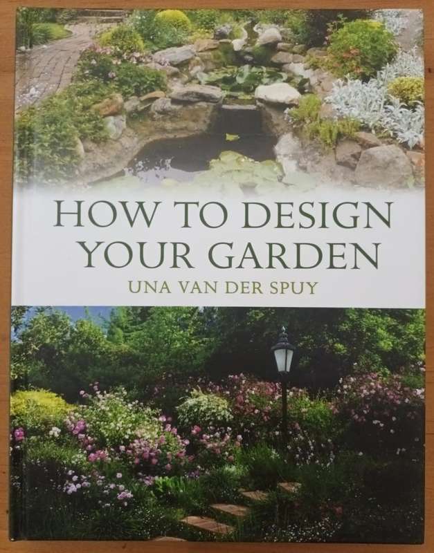 Una van der Spuy, How to Design Your Garden