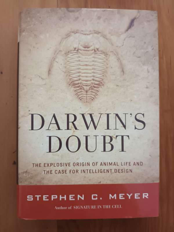 Darwin's Doubt: The Explosive Origin of Animal Life and the Case for Intelligent Design