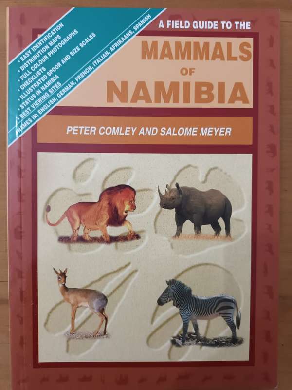 A Field Guide to the Mammals of Namibia