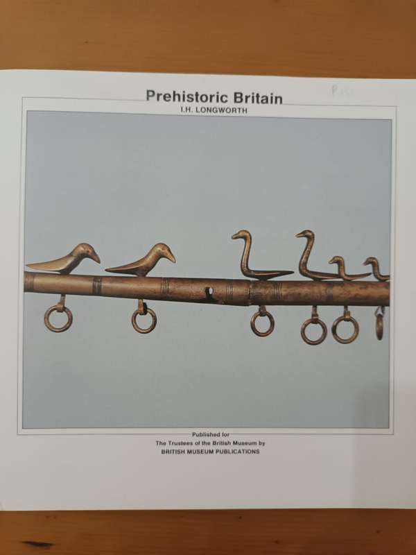I. H. Longworth, Prehistoric Britain (British Museum)