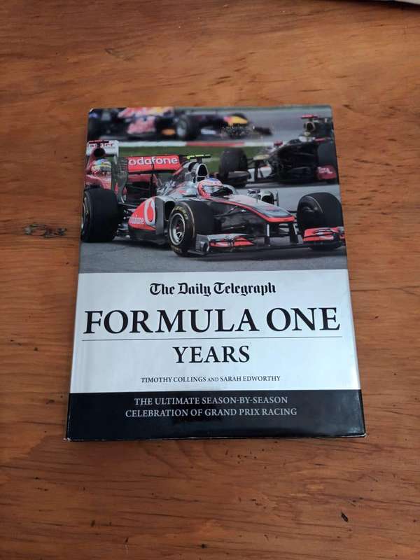 Daily Telegraph Formula One Years: the Ultimate Season-by-Season Celebration of Grand Prix Racing