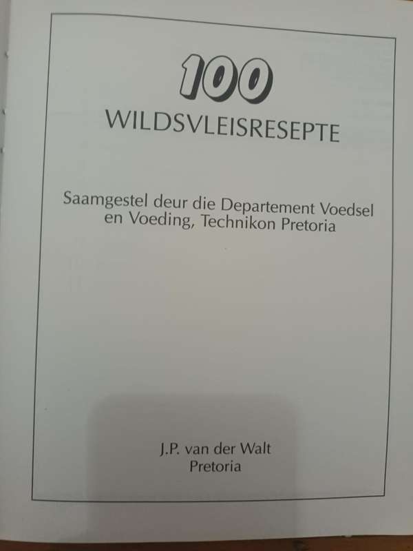 100 Wildsvleisresepte (venison recipes: Afrikaans text)