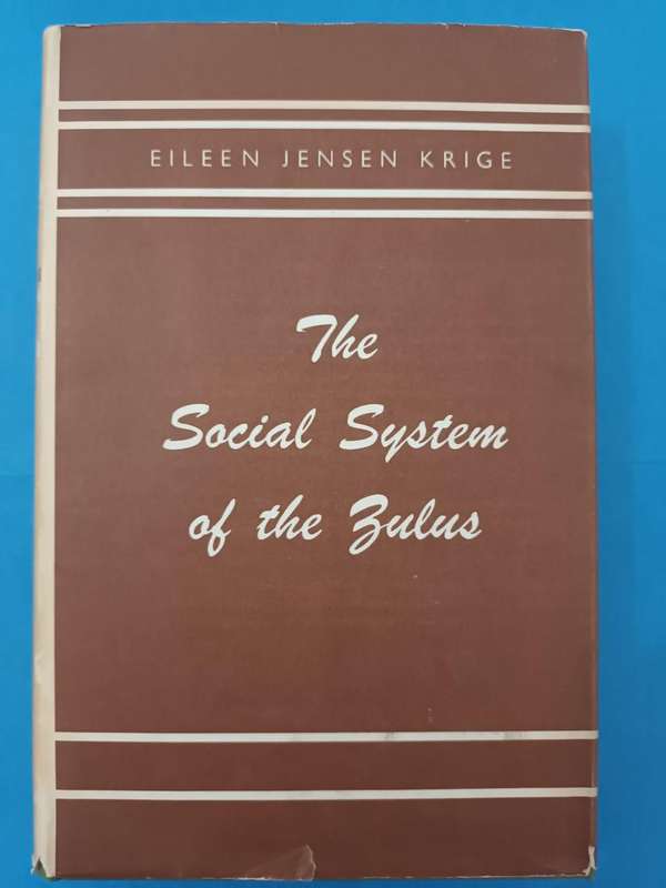 The Social System of the Zulus (Eileen Jensen Krige)