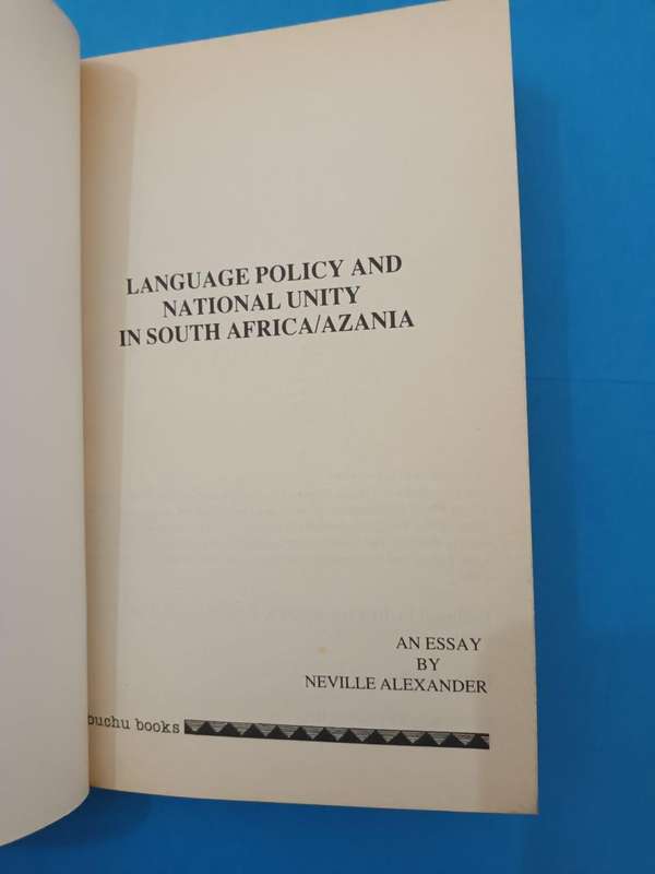 Signed by Neville Alexander! Language Policy and National Unity in South Africa/Azania