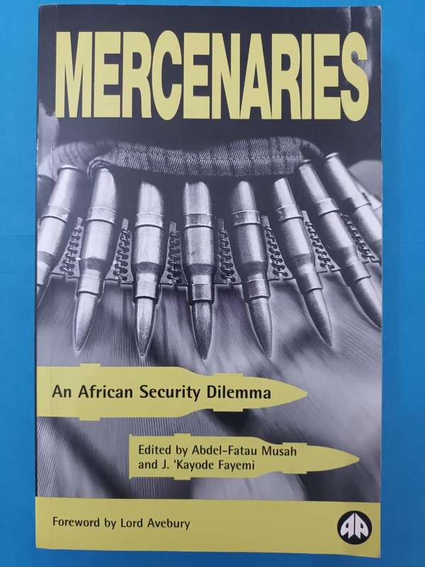Mercenaries: An African Security Dilemma