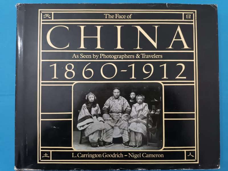 China, As Seen by Photographers & Travelers, 1860 - 1912