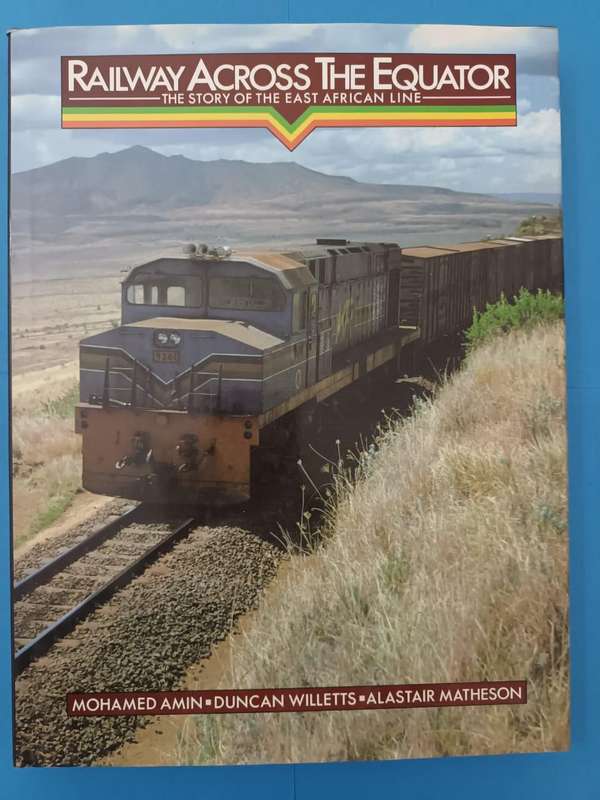 Railway Across the Equator: The Story of the East African Line