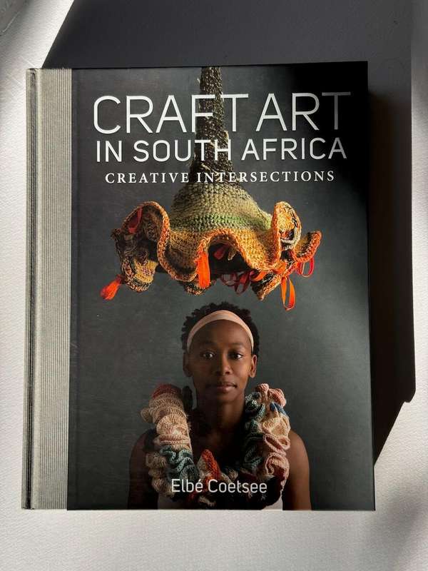 Craft Art In Southern Africa - Creative Intersections