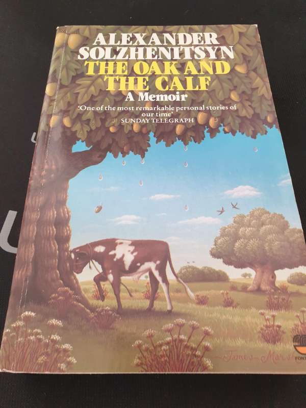 The Oak and the Calf - A Memoir - Alexander Solzhenitsyn