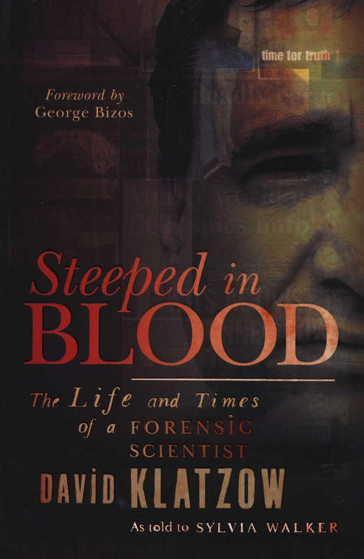 Steeped in Blood Dr. David Klatzow (Signed Copy) True