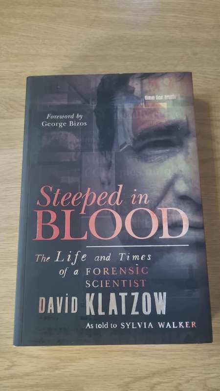 Steeped in Blood Dr. David Klatzow (Signed Copy) True