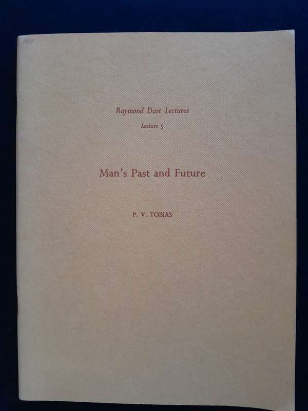 Man's Past and Future - With Signed Letter - By Phillip V. Tobias