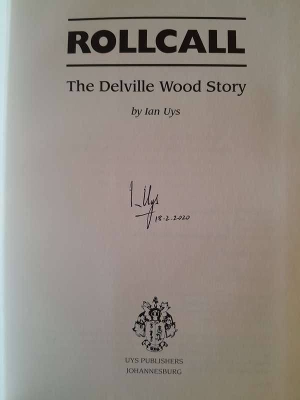 Signed Copy - Rollcall - The Delville Wood Story - By Ian Uys
