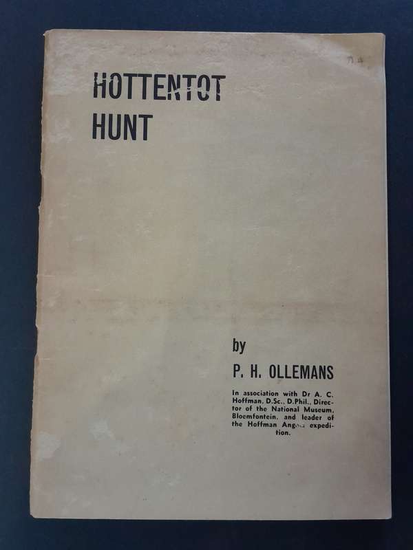 Hottentot Hunt - By P.H. Ollemans in Association with Dr. A.C. Hoffman