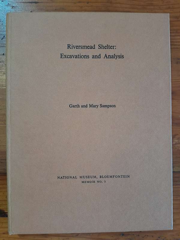 Riversmead Shelter: Excavations and Analysis - Garth and Mary Sampson