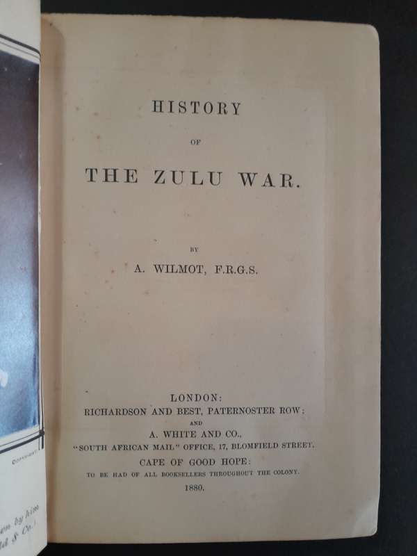 History of the Zulu War - By A. Wilmot, F.R.G.S.