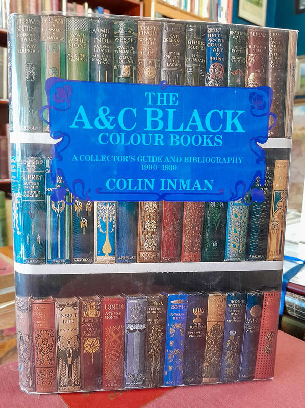 The A&C Black Colour Books - A Collector's Guide and Bibliography 1900-1930 - Colin Inman