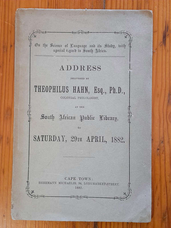 Address Delivered by Theophilus Hahn, Esq., Ph.D., Colonial Philologist