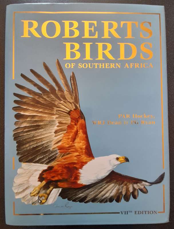 Roberts Birds of Southern Africa, 7th ed by PAR Hockey, WRJ Dean, PG Ryan - Like New