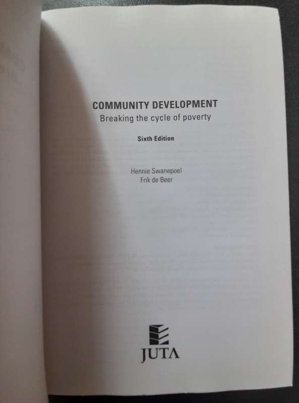 Community development, Breaking the Cycle of Poverty, H Swanepoel, F de Beer, 2016, 6th edition Juta