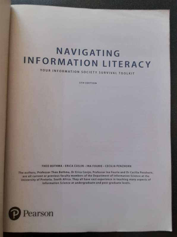 Navigating Information Literacy, T Bothma, E Cosijn, I Fourie, C Penzhorn 2017, 5th Edition Pearson
