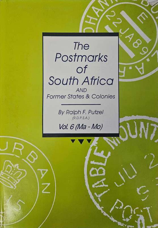 SA - PUTZEL POSTMARKS OF SOUTH AFRICA VOLUMES 1-7 SUPERB LOT