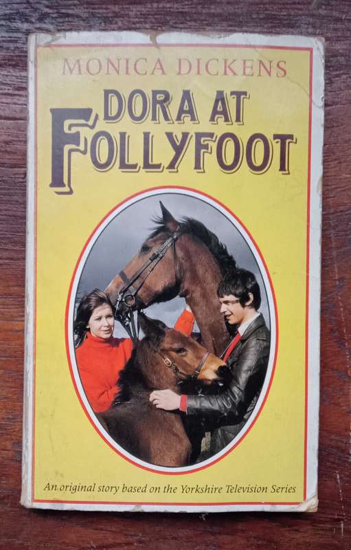Dickens, Monica - Dora at Follyfoot