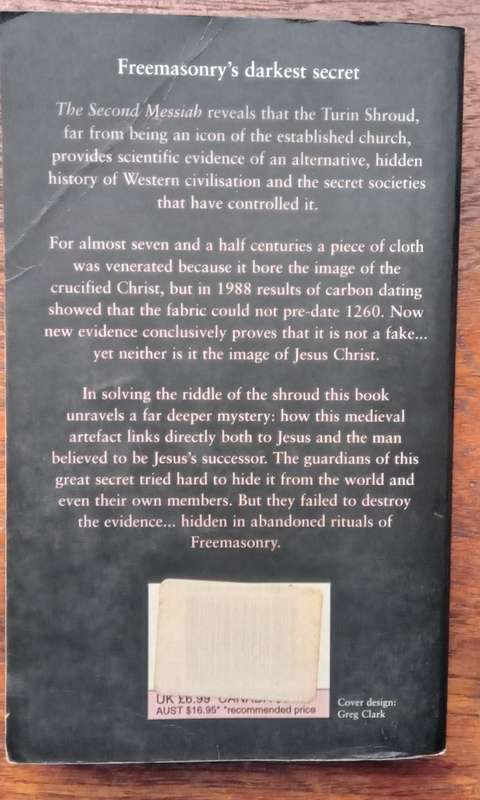 The Second Messiah: Templars, The Turin Shroud and the Great Secret of Freemasonry - Knight, C.