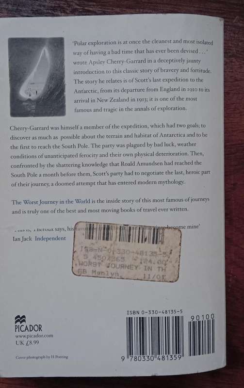 The Worst Journey in the World: Antarctic, 1910-1913 - Apsley Cherry-Garrard