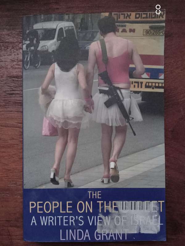 The People on the Street: A Writer's View of Israel - Linda Grant