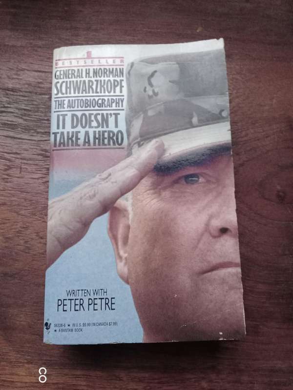 It Doesn't Take a Hero - Gen H Norman Schwarzkopf & Peter Petre
