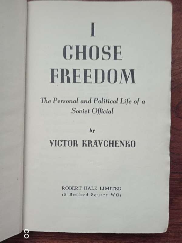 I Chose Freedom - Victor. Kravchenko