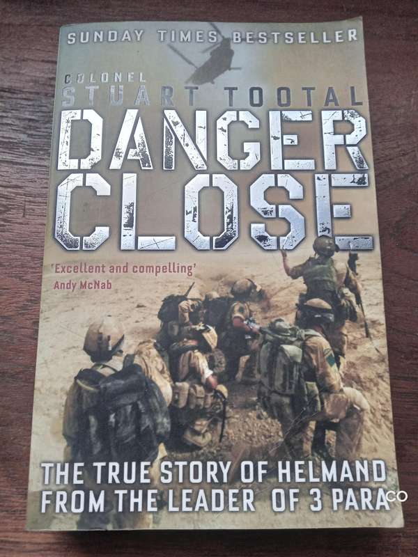 Danger Close - Colonel Stuart Tootal