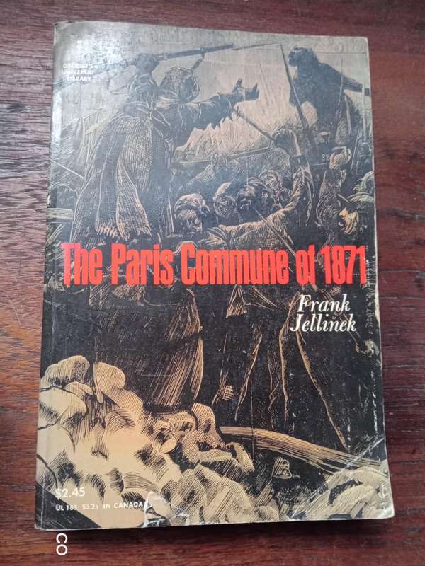 The Paris Commune of 1871 - Frank Jellinek