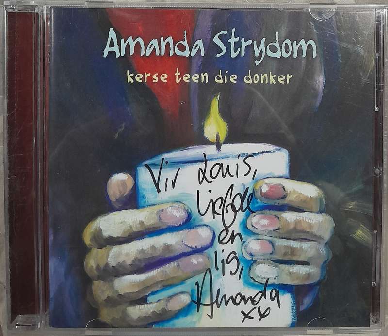 Amanda Strydom - Kerse Teen Die Donker CD (autographed)
