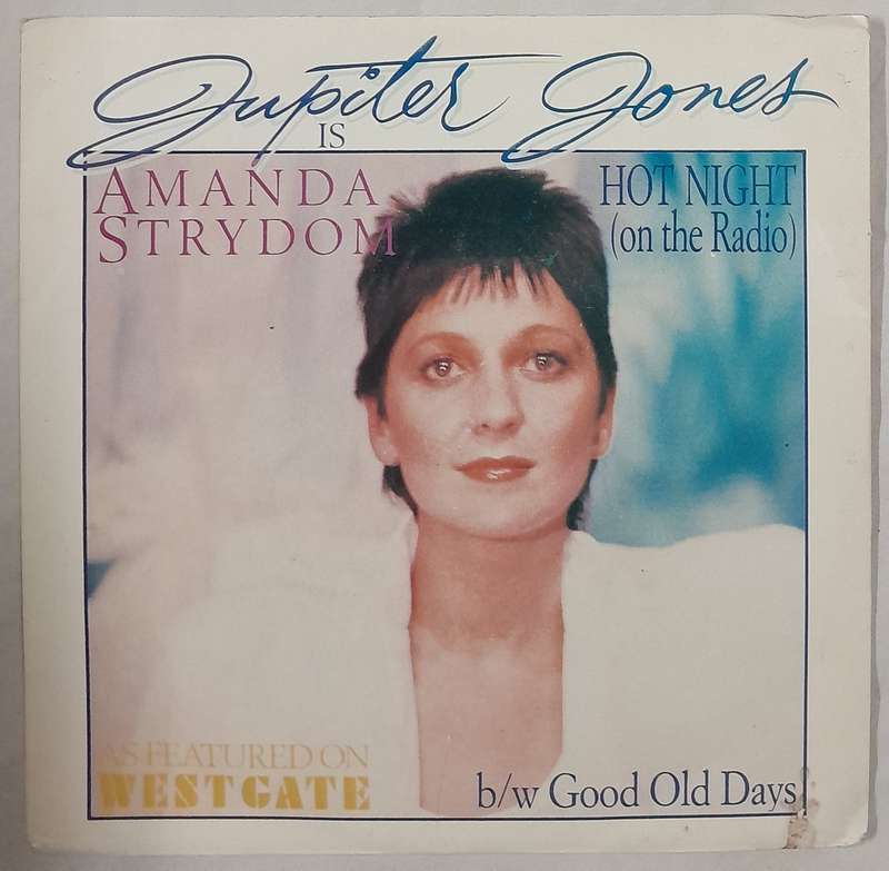 Amanda Strydom (Jupiter Jones) - Hot Night (On the Radio) 7" single (from the tv series Westgate)