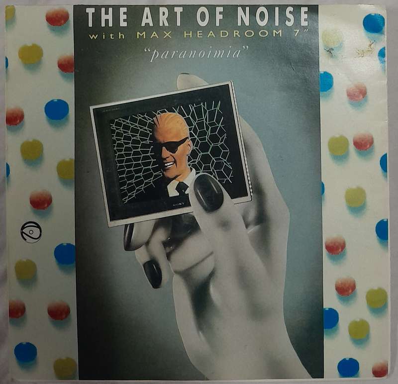 The Art of Noise - Paranoimia (with Max Headroom) 7" single