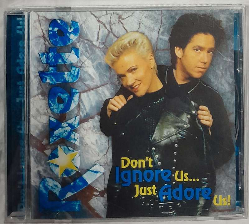 Roxette - Don't Ignore Us .... Just Adore Us! CD (Bootleg album)