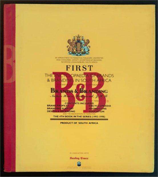 The Encyclopaedia of Brands & Branding in South Africa: First South African Edition