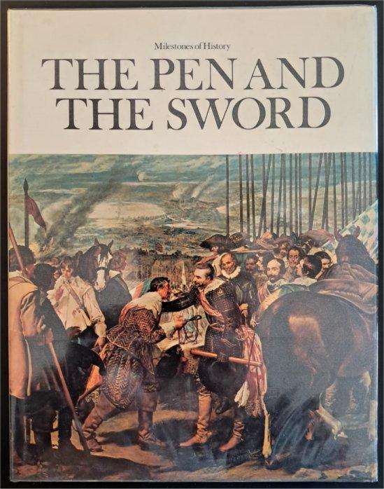 The Pen and the Sword (Milestones of History)