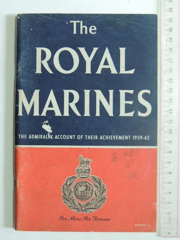 The Royal Marines, The Admirality account of their achievement 1939-43Publ 1944