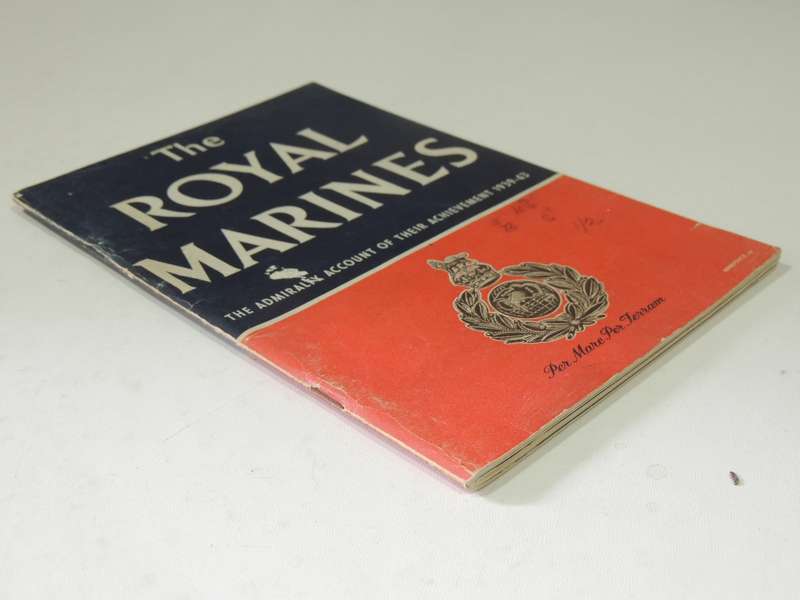 The Royal Marines, The Admirality account of their achievement 1939-43Publ 1944