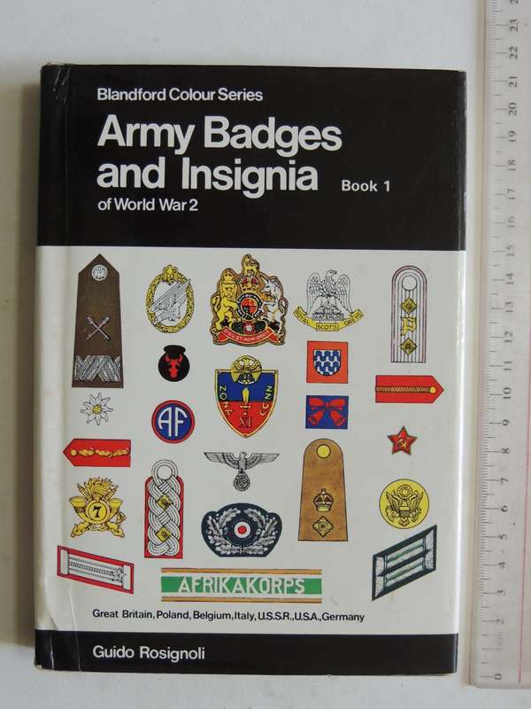 Army Badges And Insignia Of World War 2 (Book 1) - Guido Rosignoli