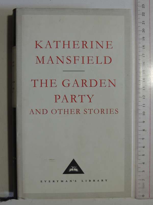The Garden Party and Other Stories, No 183   - Katherine Mansfield    Everyman's Library