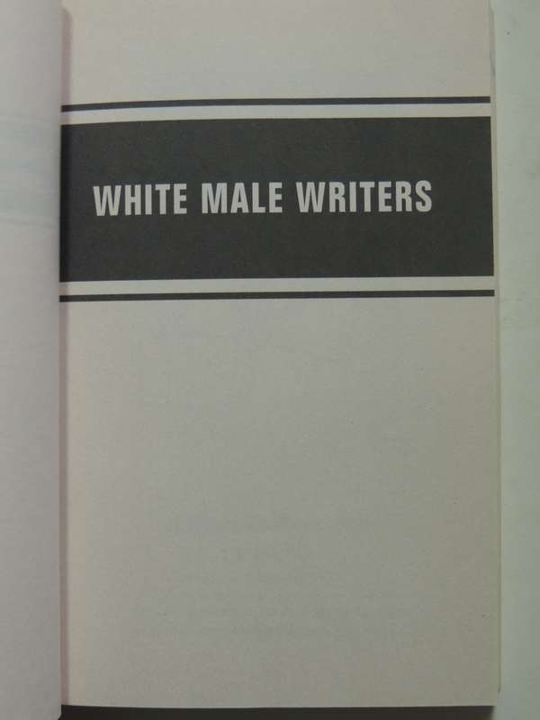 The White Man's Guide To White Male Writers Of The Western Canon - Dana Schwartz