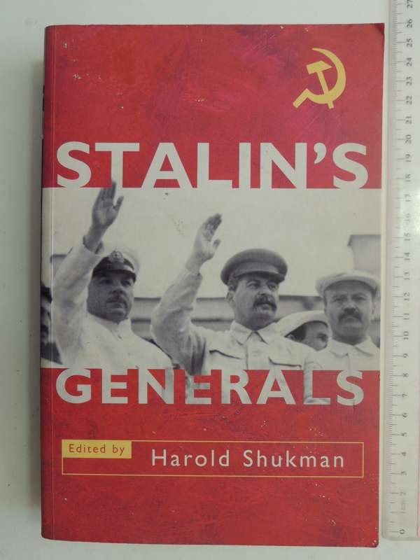 Stalin's Generals - Harold Shukman